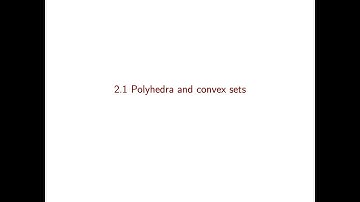 Linear Optimization course - Video 5: Polyhedra and convex sets