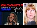 Vocal Coach Reacts to Celine Dion 'Dance with my father' #whatwentwrong