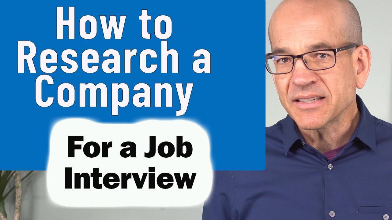 research the company and interview