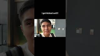 I Got Kicked Out