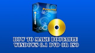how to make bootable windows 8.1 dvd or iso