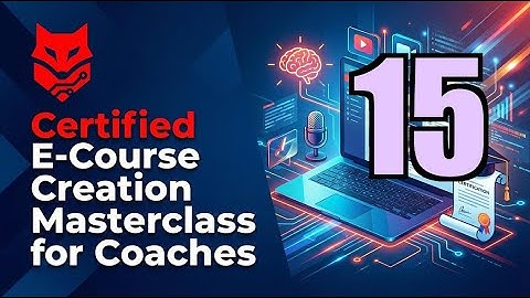 15.Integrating Storytelling in Lessons | Certified E-Course Creation Masterclass for Coaches