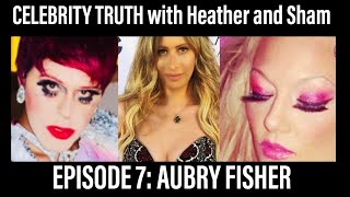 Rock Of Love + L.A. Ink Star Aubry Fisher on Celebrity Truth with Heather Chadwell + Sham Ibrahim