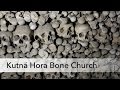 A glance at the Kutna Hora Bone Church in the Czech Republic