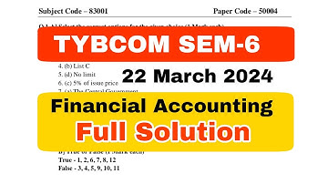 TYBCOM SEM-6  FA Paper 22 March 2024 Solution || Atul Sir