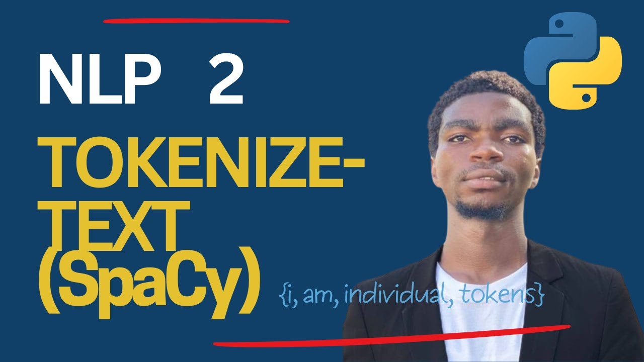 Natural Language Processing (NLP) - Tokenization with Python (SpaCy ...