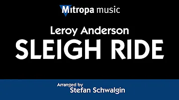 Sleigh Ride – arranged by Stefan Schwalgin