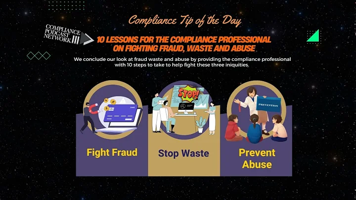 10 Lessons for the Compliance Professional on Fighting Fraud, Waste and Abuse