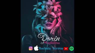 Don Omar ft Maluma - MAGDALENA - DJ Dorin (Bachata Version) Resimi