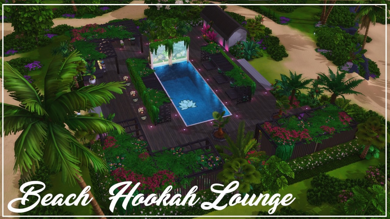 Sulani Beach & Hookah Lounge 💨🌺🌴| Sims 4 | Speed build | Nocc