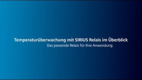 Temperaturüberwachung mit SIRIUS Relais im Überblick