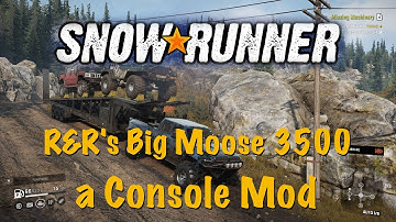 SnowRunner - R&R Customs Big Moose 3500 - a Console Mod