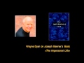 Wayne Dyer on Joseph Benner´s Book "The Impersonal Life"