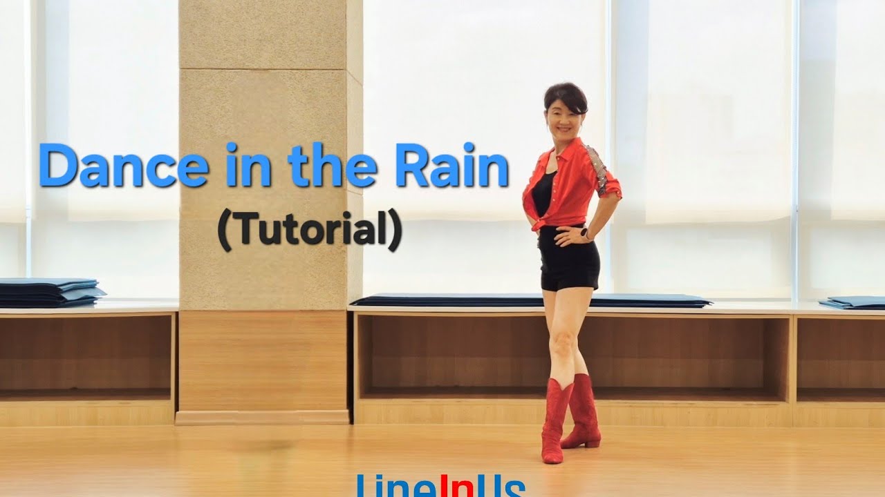 [초중급설명]  Dance in the Rain Line Dance (Tutorial) [Lineinus]