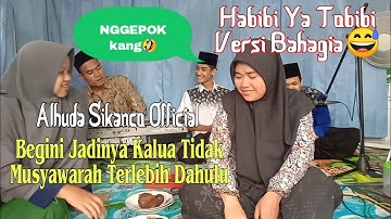 HABIBI YA THOBIBI حَبِيبیِ يَاطَبِيبِی (cover sholawat music video) Alhuda Sikanco