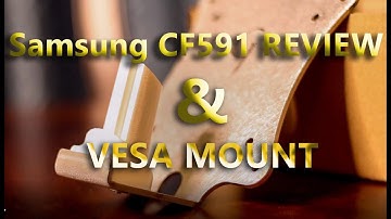 SAMSUNG CURVED CF591 GAMING MONITOR REVIEW AND VESA MOUNT SOLUTION | TWEAK TALKER