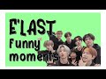 e'last funny moments