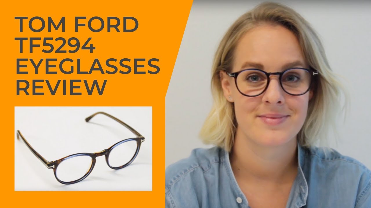 Tom Ford Ft5294 Eyeglasses Review Product Spotlight Youtube