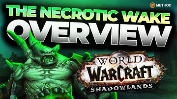 The Necrotic Wake Dungeon Overview | Shadowlands