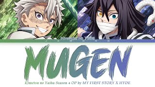 Kimetsu no Yaiba Season 4 - Opening FULL 'MUGEN' by MY FIRST STORY × HYDE (Lyrics)