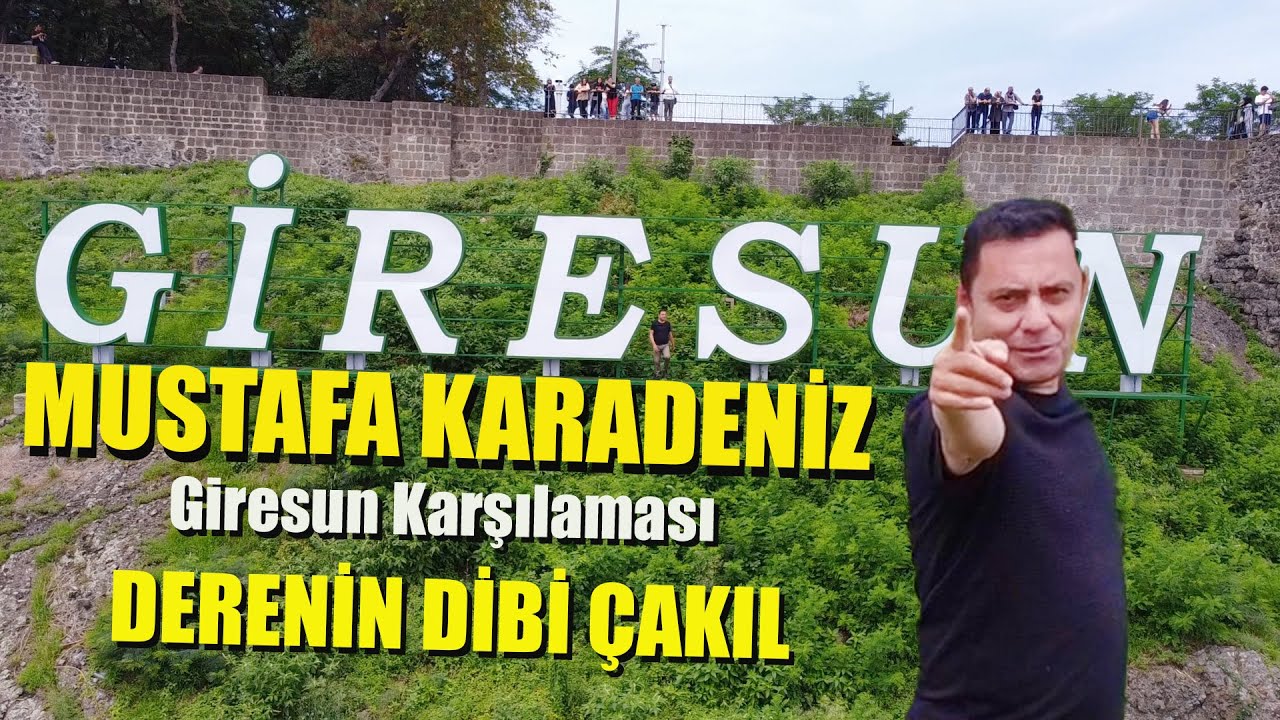 MUSTAFA KARADENİZ | Giresun Karşılaması | DERENİN DİBİ ÇAKIL #giresun