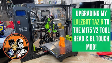 🔥 Lulzbot Taz 6 Upgrade: M175 v2 Tool Head + BL Touch Auto Leveling! (Full Guide & Fixes) 🚀