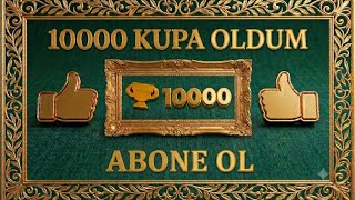 🤫10000 KUPA OLDUM🤫