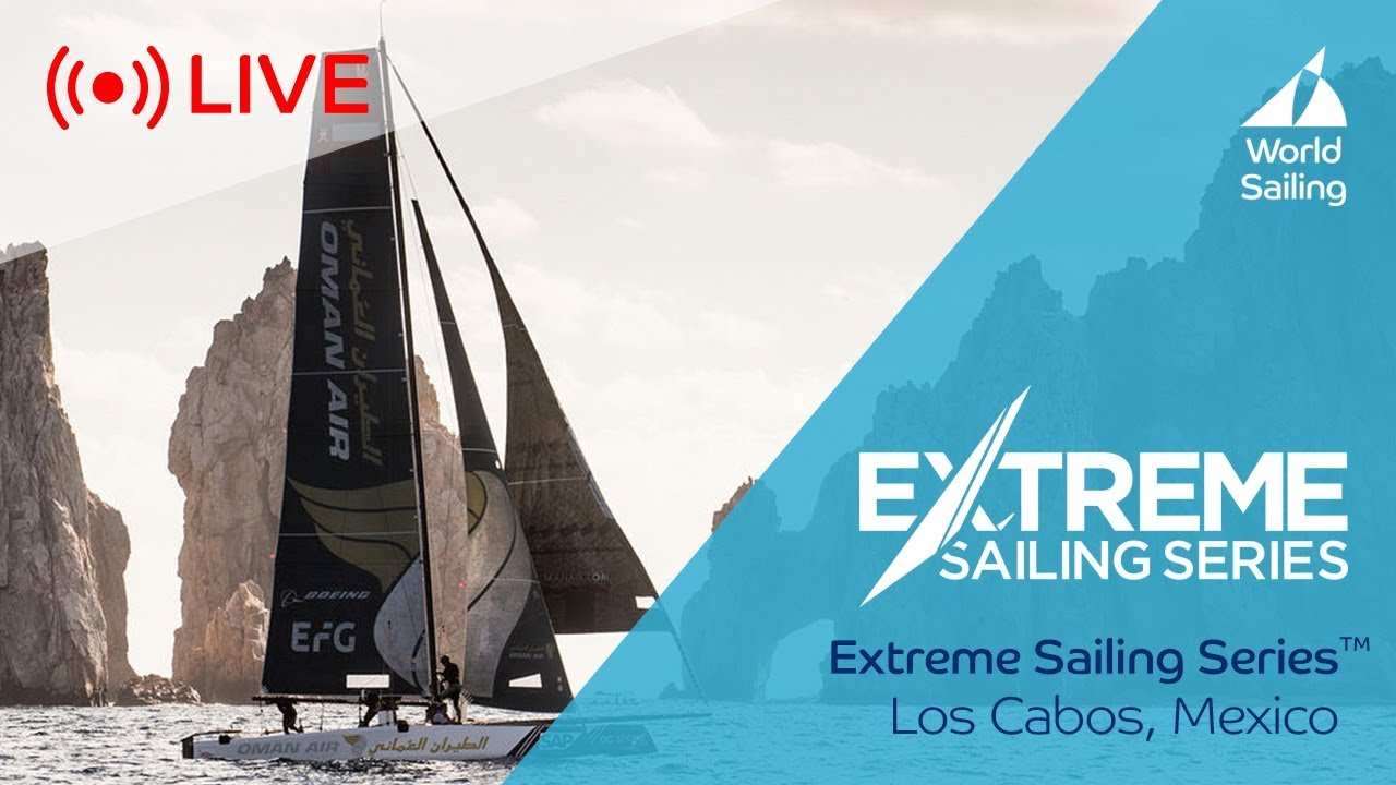 LIVE Sailing | Extreme Sailing Series™ | Los Cabos, Mexico | Sunday 2nd December 2018