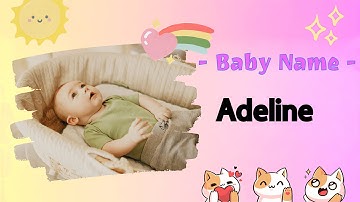 Adeline - Girl Name Meaning, Noble, 2023