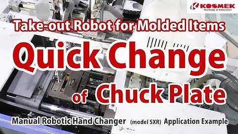 【KOSMEK】 Quick Manual Change of Chuck Plate for STAR SEIKI Take-out Robot | model SXR
