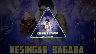 Kesingar bagada dj song  sambalpuri..