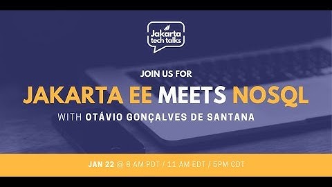 Jakarta EE Meets NoSQL | Jakarta Tech Talks