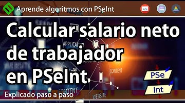 🔷 Calcular el SUELDO de un TRABAJADOR en PSeInt ALGORITMOS | SALARIO de OBRERO en PSeInt FACIL💡