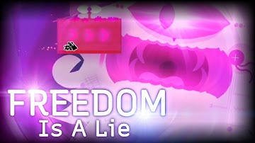 "Freedom Is A Lie" by ilRedCatli [HARD DEMON] Geometry Dash