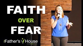 Faith over Fear | Pastor Nicole Wallace