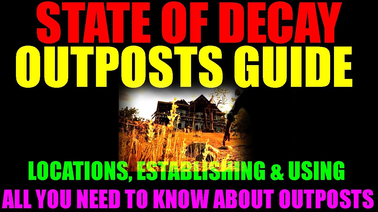 state of decay best outpost