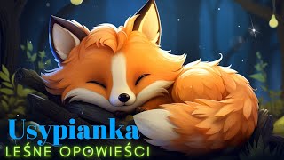 Pomóżmy Zasnąć Zwierzętom Lasu 🐺 Opowiadanie Do Snu 🦊 Muzyka Głębokiego Snu & Dźwięki Lasu Nocą🌛