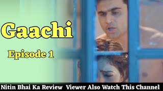 Gaachi | Part 1 | orignal ullu | Episode 1 | Romantic Web Series | Boom Web Facts | Latest Episode