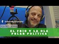 Baby Etchecopar - El Frio Y La Ola Polar Política 05/07/2019