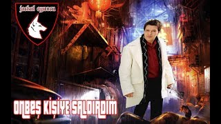 Görev On Beş Kişiye Saldırdım