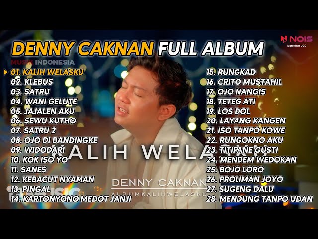 DENNY CAKNAN  KALIH WELASKU  FULL ALBUM NEW 2023 class=