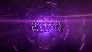 Welcome to Covenant Canon