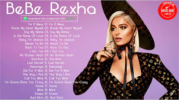 BebeRexha Greatest Hits Full Album 2021 - Best Songs Of BebeRexha Playlist 2021