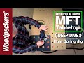 Drilling New MFT Tabletop With Hole Boring Jig | Deep Dive