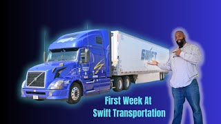 First Week At Swift Transportation