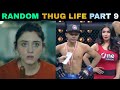 Random Thug Life | Part 9 | Shot On iPhone Memes | Like A Boss | Viral Memes