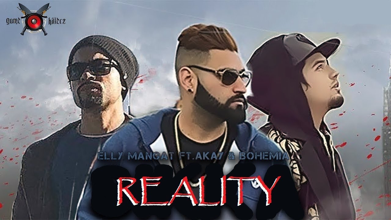 Reality - YAAR NI BADLE - ELLY MANGAT | BOHEMIEA | DESI HIP-HOP