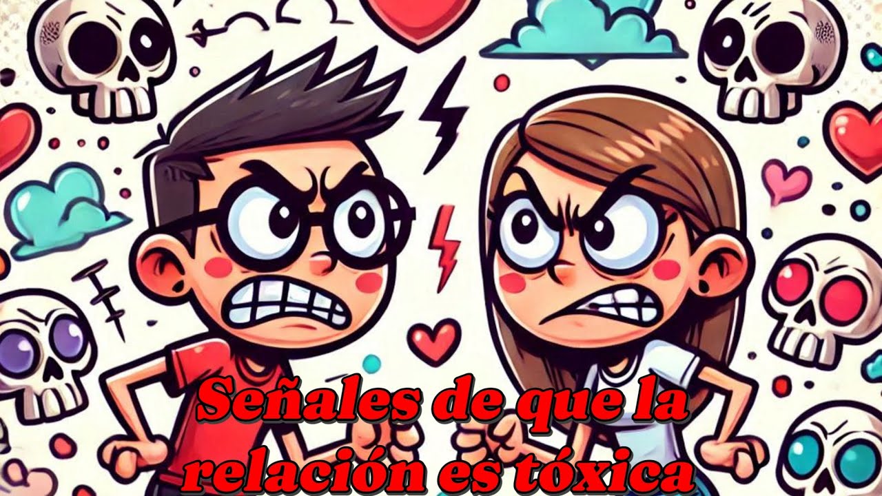 Señales de que estás en una relación tóxica - YouTube