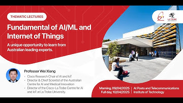 Thematic Lecture | Fundamentals of AI/ML and the Internet of Things (Session 2)