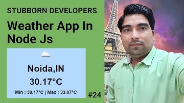 Create Weather App in Node.js | Use Weather API in Node JS